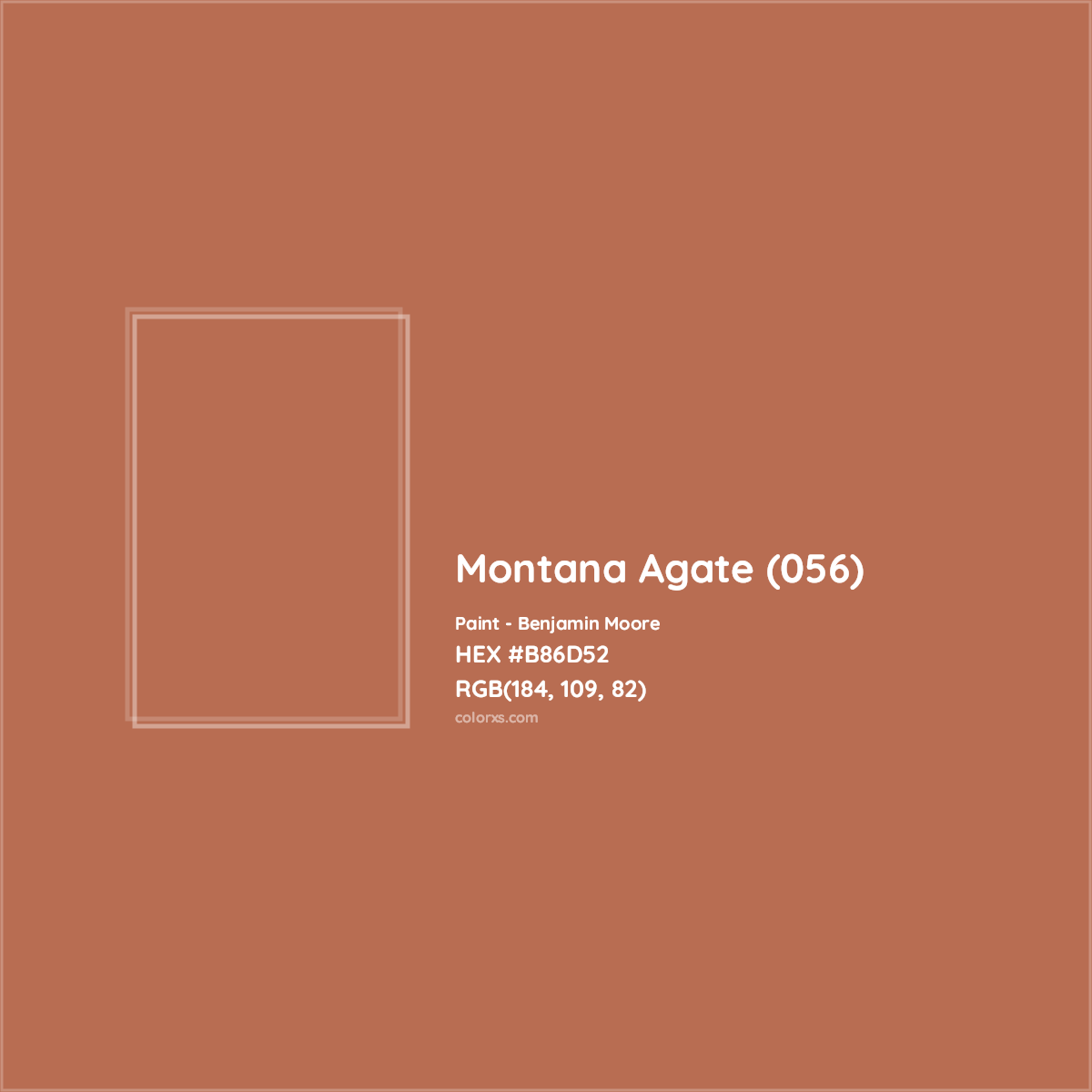 HEX #B86D52 Montana Agate (056) Paint Benjamin Moore - Color Code
