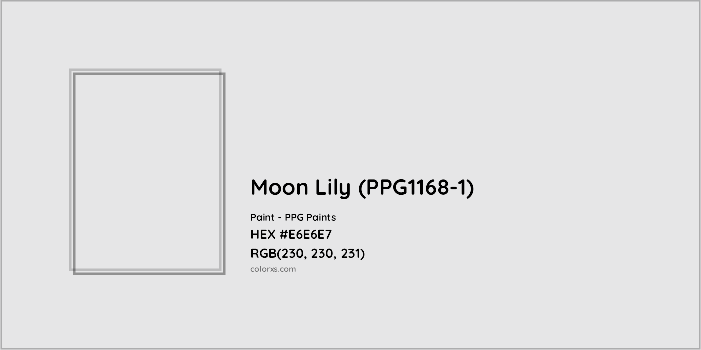 HEX #E6E6E7 Moon Lily (PPG1168-1) Paint PPG Paints - Color Code