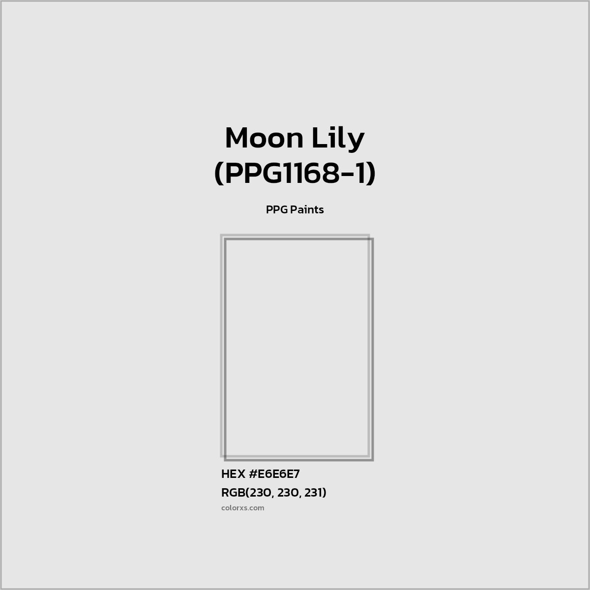 HEX #E6E6E7 Moon Lily (PPG1168-1) Paint PPG Paints - Color Code