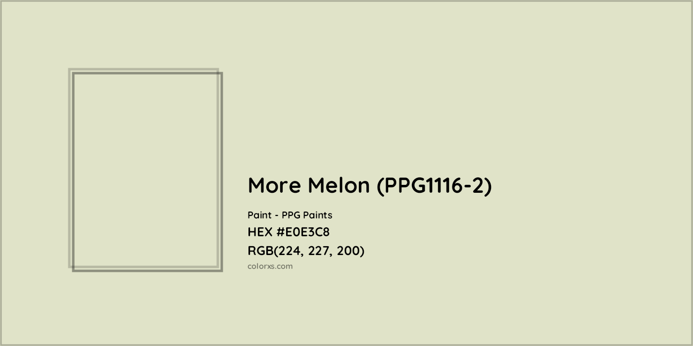 HEX #E0E3C8 More Melon (PPG1116-2) Paint PPG Paints - Color Code