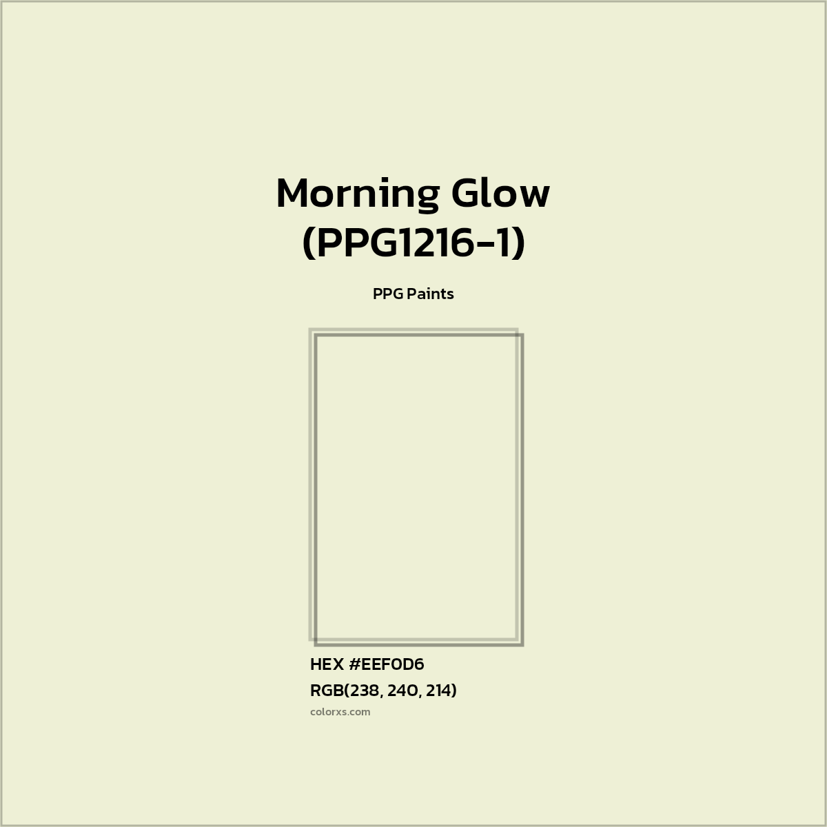 HEX #EEF0D6 Morning Glow (PPG1216-1) Paint PPG Paints - Color Code
