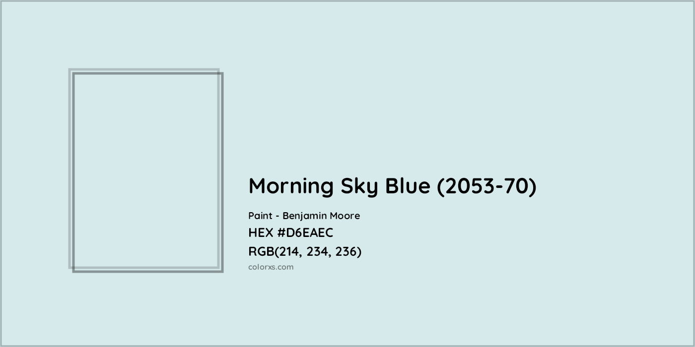 HEX #D6EAEC Morning Sky Blue (2053-70) Paint Benjamin Moore - Color Code