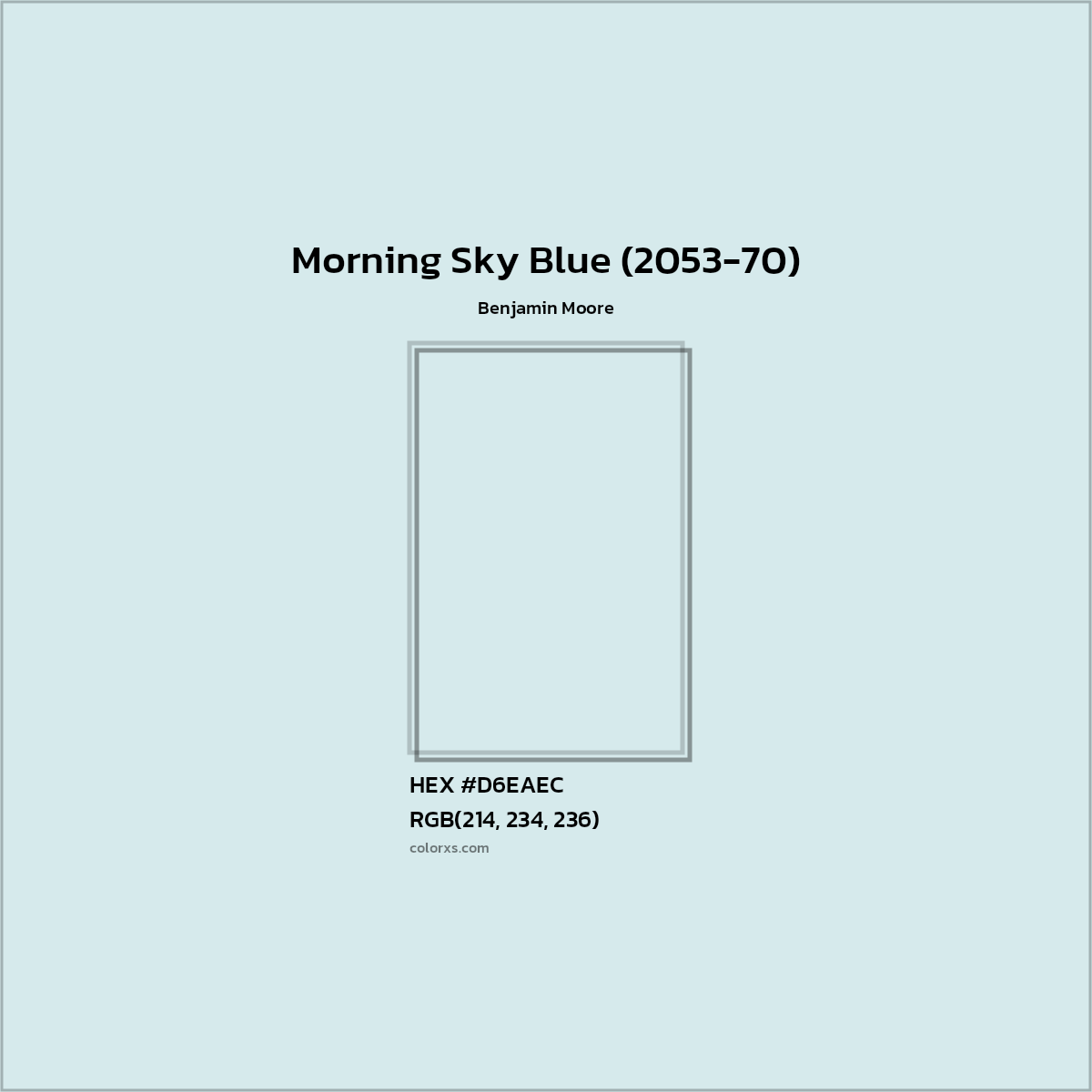 HEX #D6EAEC Morning Sky Blue (2053-70) Paint Benjamin Moore - Color Code