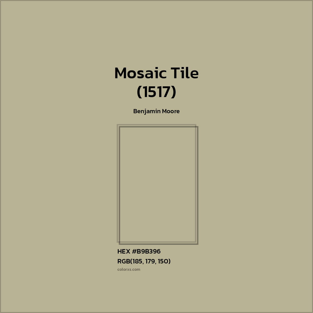 HEX #B9B396 Mosaic Tile (1517) Paint Benjamin Moore - Color Code