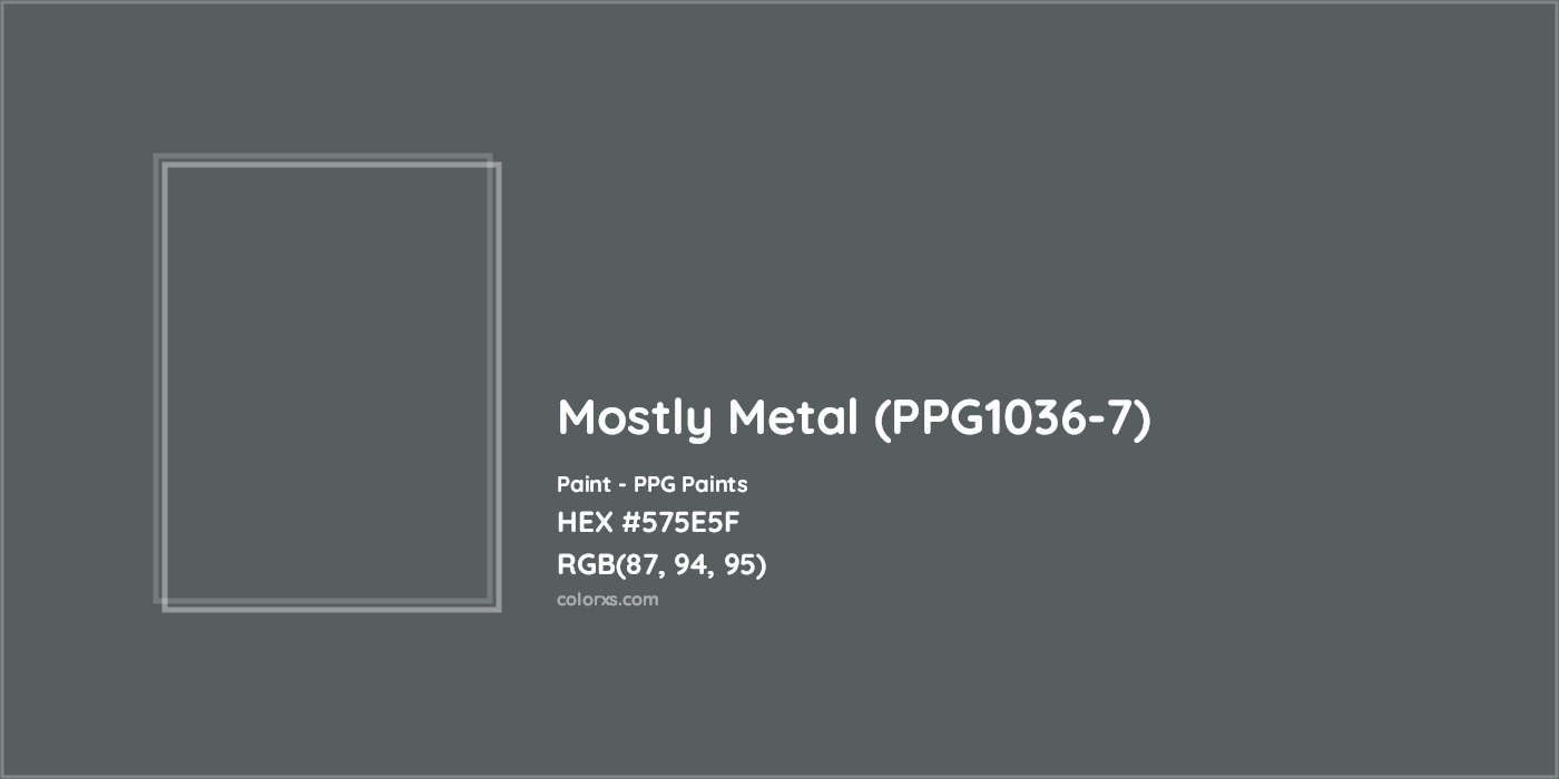 HEX #575E5F Mostly Metal (PPG1036-7) Paint PPG Paints - Color Code