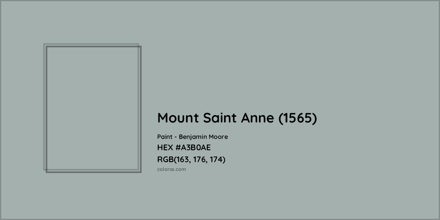 HEX #A3B0AE Mount Saint Anne (1565) Paint Benjamin Moore - Color Code