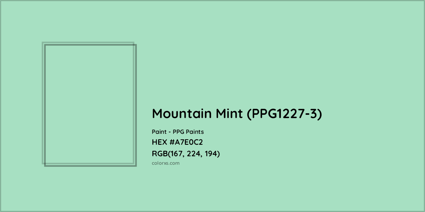 HEX #A7E0C2 Mountain Mint (PPG1227-3) Paint PPG Paints - Color Code
