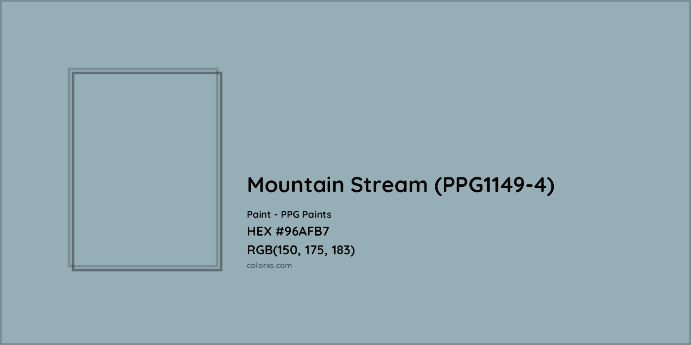 HEX #96AFB7 Mountain Stream (PPG1149-4) Paint PPG Paints - Color Code