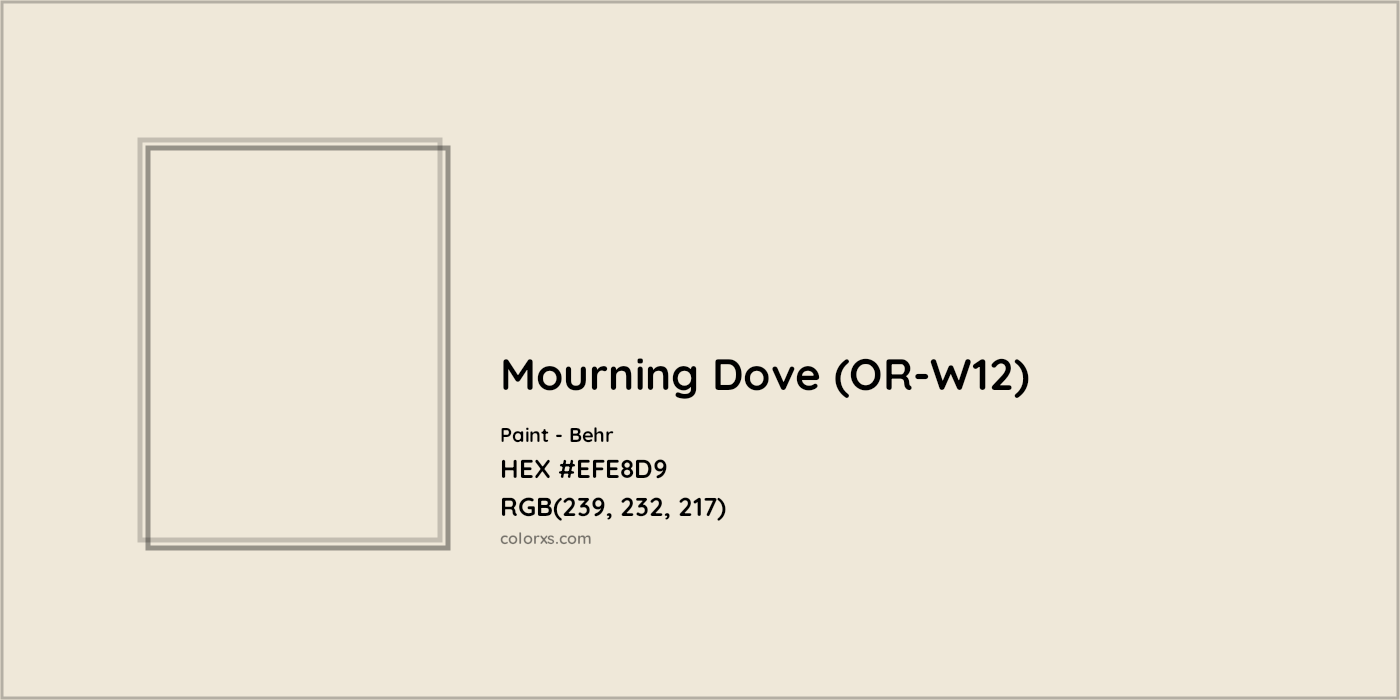 HEX #EFE8D9 Mourning Dove (OR-W12) Paint Behr - Color Code