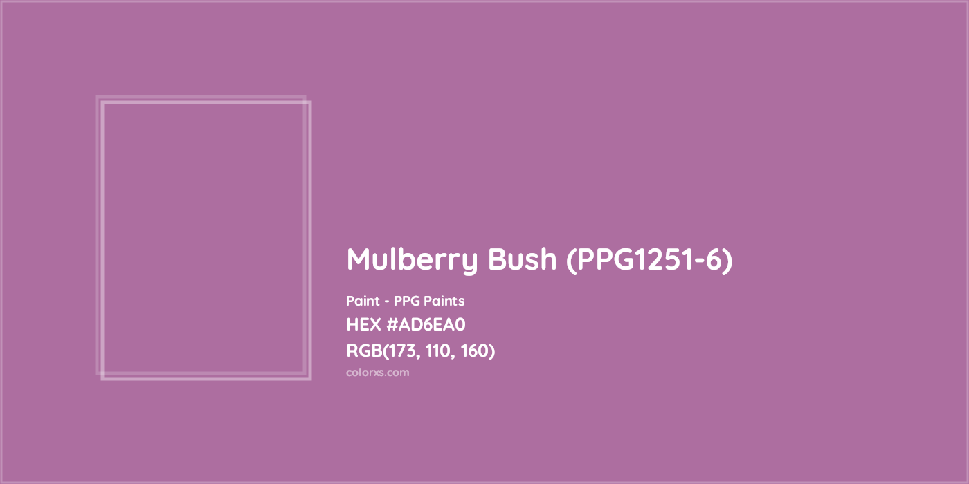 HEX #AD6EA0 Mulberry Bush (PPG1251-6) Paint PPG Paints - Color Code