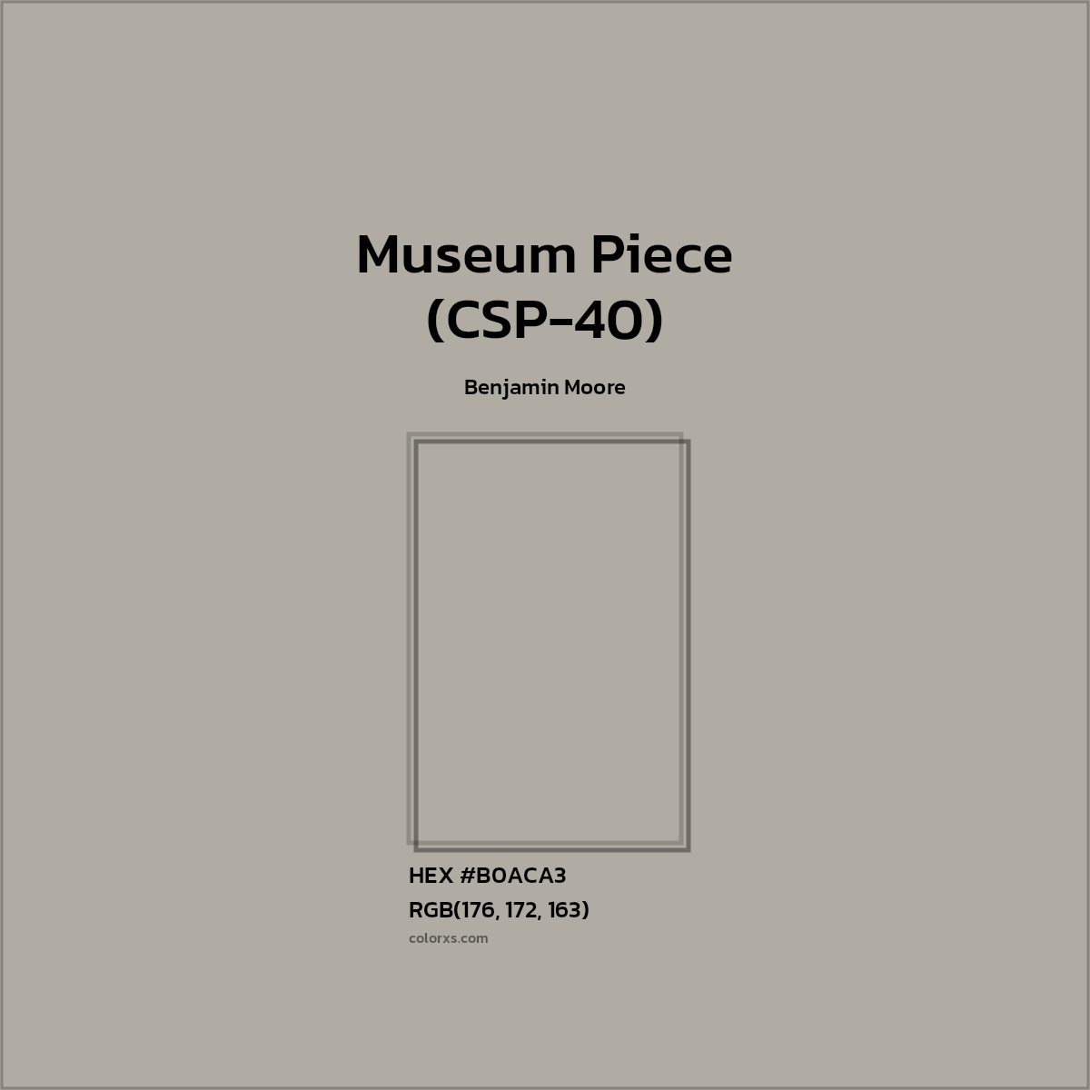HEX #B0ACA3 Museum Piece (CSP-40) Paint Benjamin Moore - Color Code