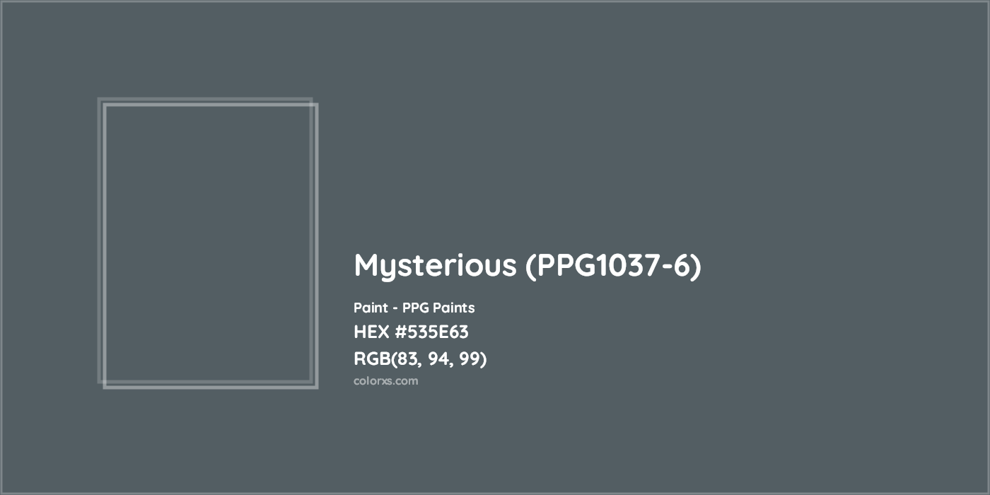 HEX #535E63 Mysterious (PPG1037-6) Paint PPG Paints - Color Code