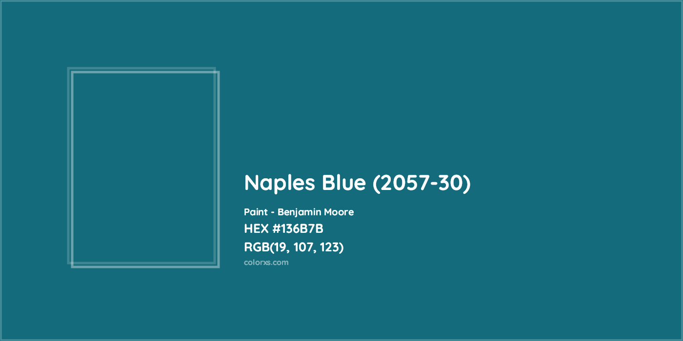 HEX #136B7B Naples Blue (2057-30) Paint Benjamin Moore - Color Code