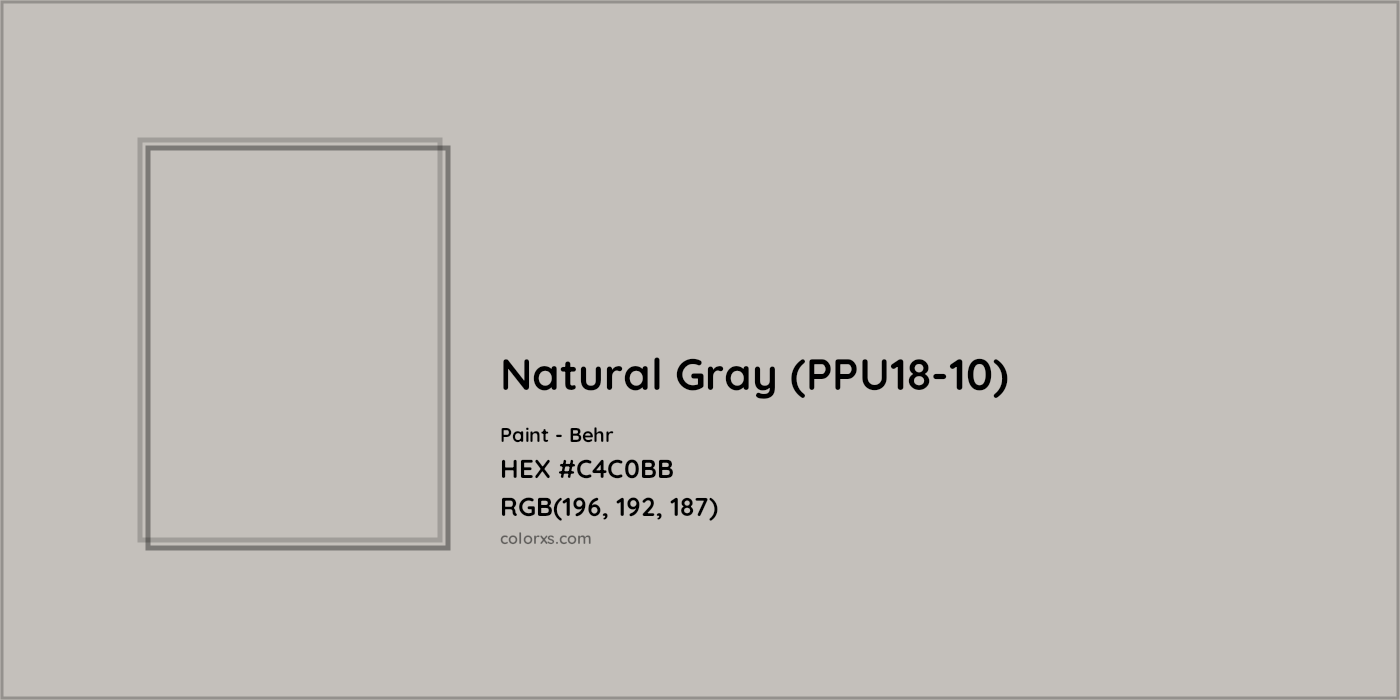 HEX #C4C0BB Natural Gray (PPU18-10) Paint Behr - Color Code