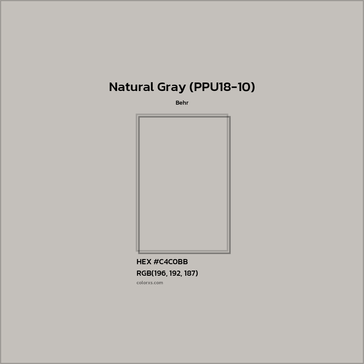 HEX #C4C0BB Natural Gray (PPU18-10) Paint Behr - Color Code