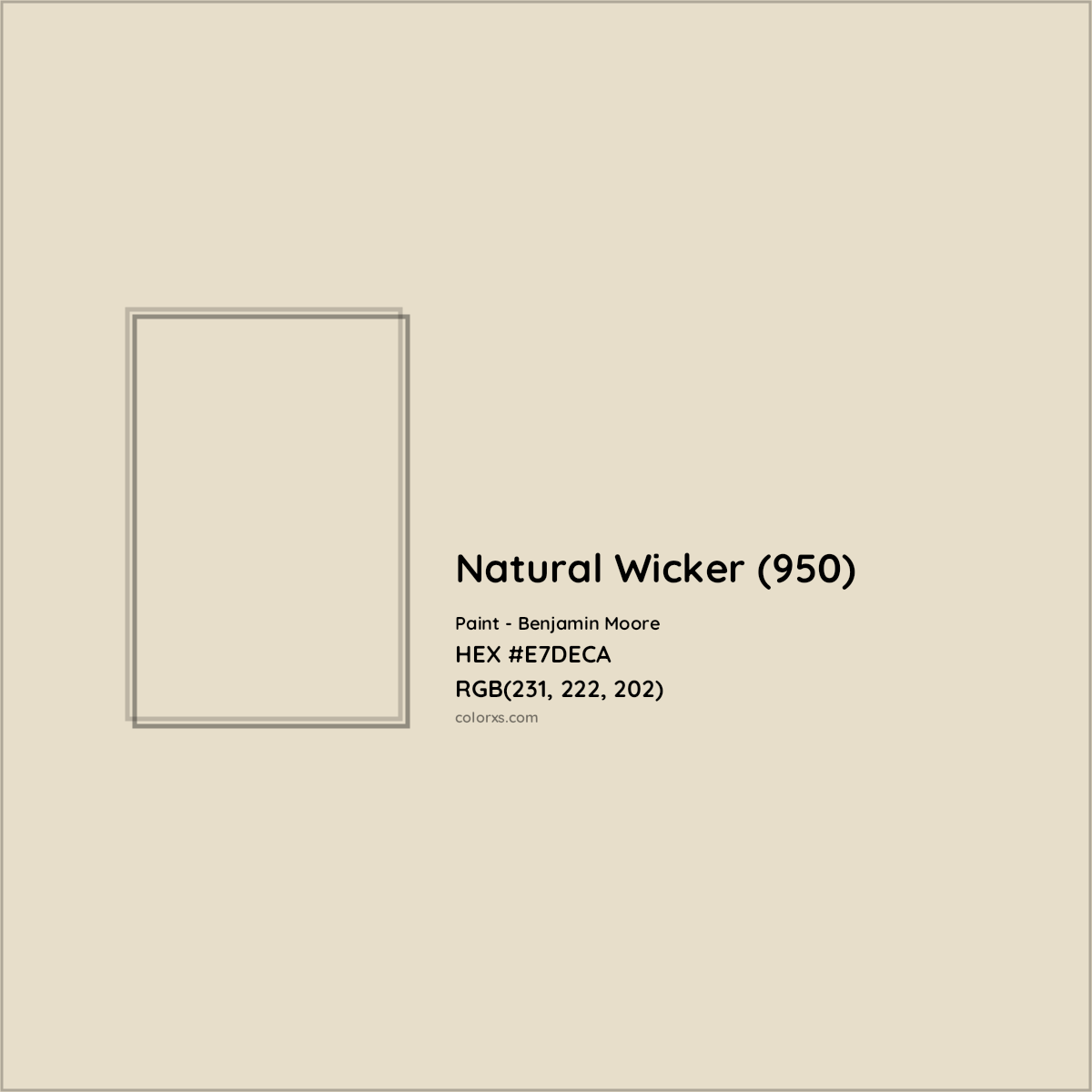 HEX #E7DECA Natural Wicker (950) Paint Benjamin Moore - Color Code