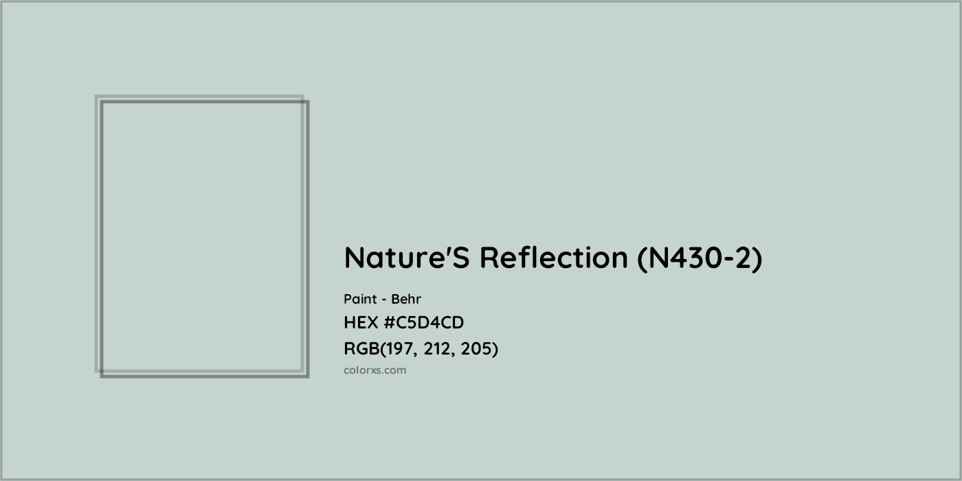 HEX #C5D4CD Nature'S Reflection (N430-2) Paint Behr - Color Code