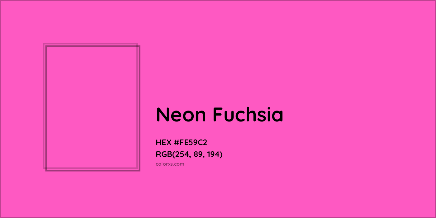 HEX #FE59C2 Neon Fuchsia Color - Color Code