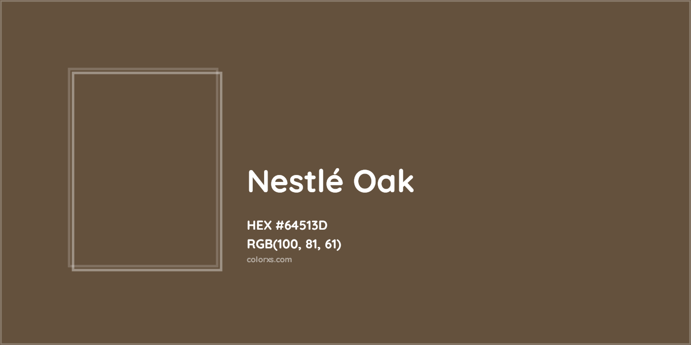 HEX #64513D Nestlé Oak Other Brand - Color Code