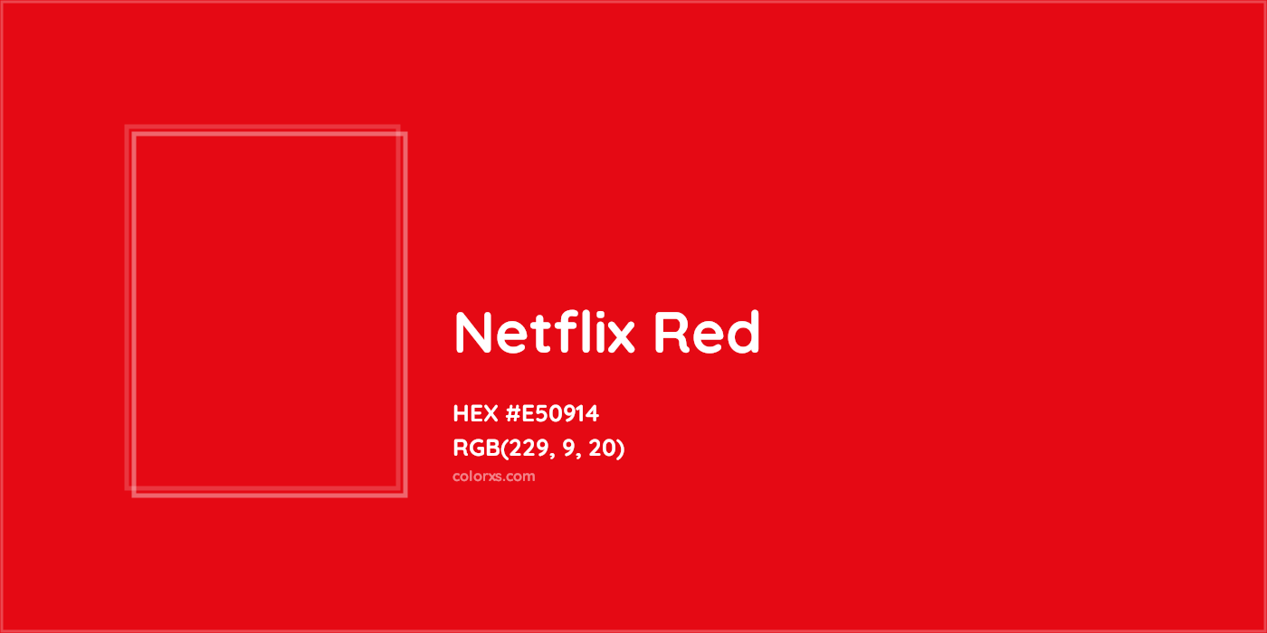 HEX #E50914 Netflix Red Other Brand - Color Code