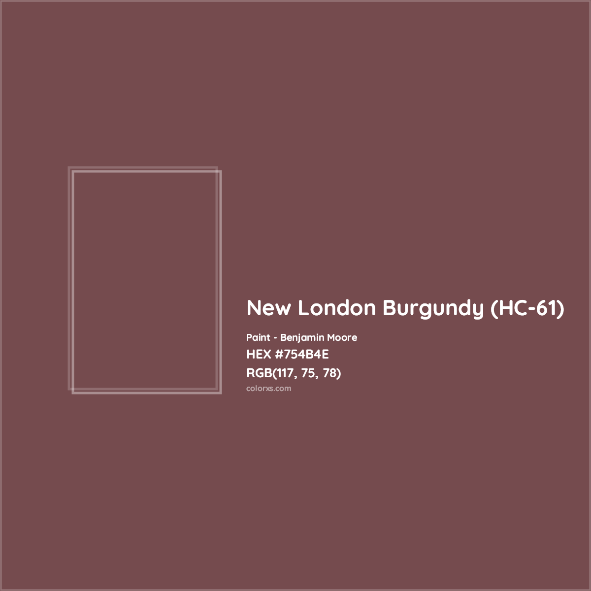HEX #754B4E New London Burgundy (HC-61) Paint Benjamin Moore - Color Code