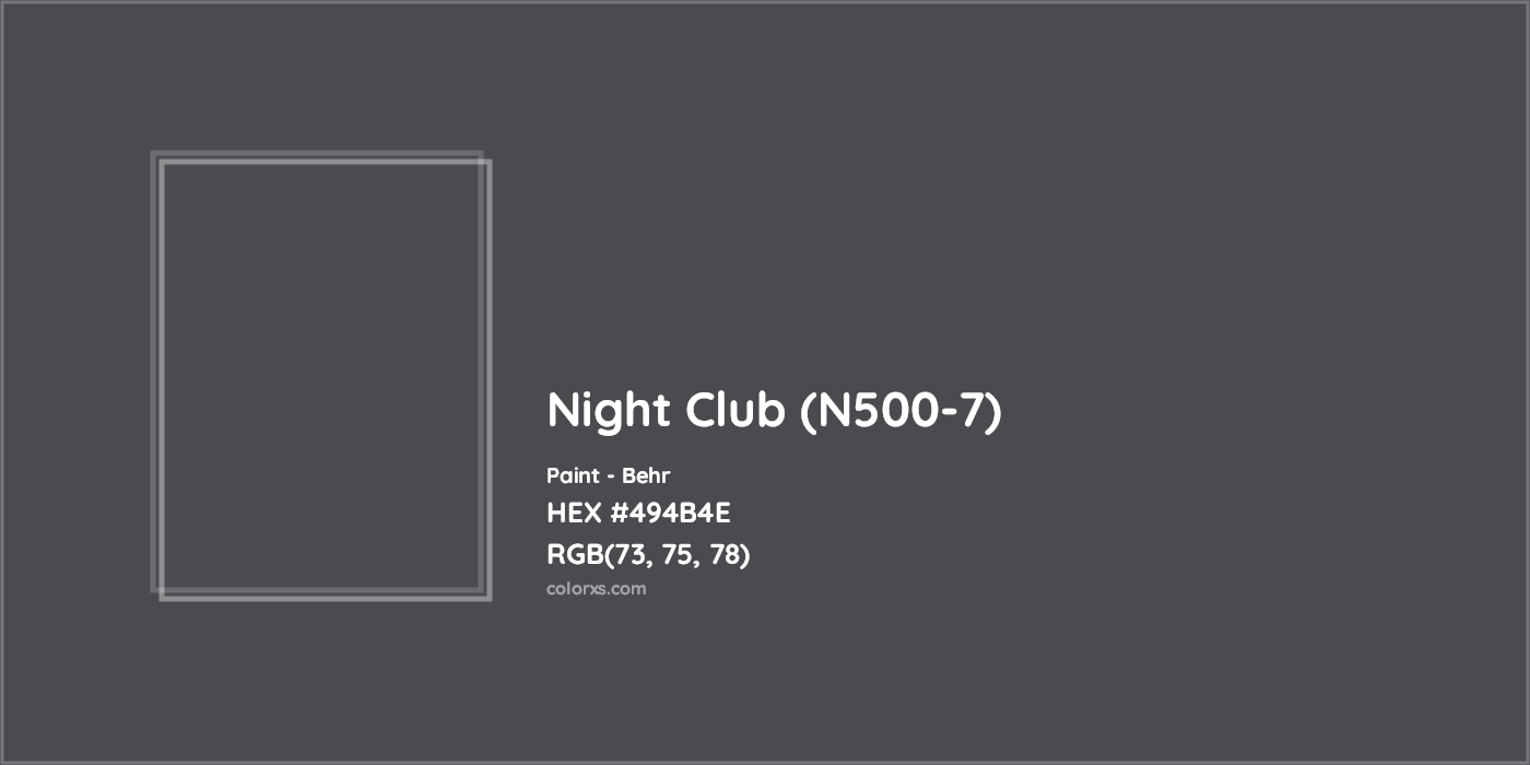 HEX #494B4E Night Club (N500-7) Paint Behr - Color Code