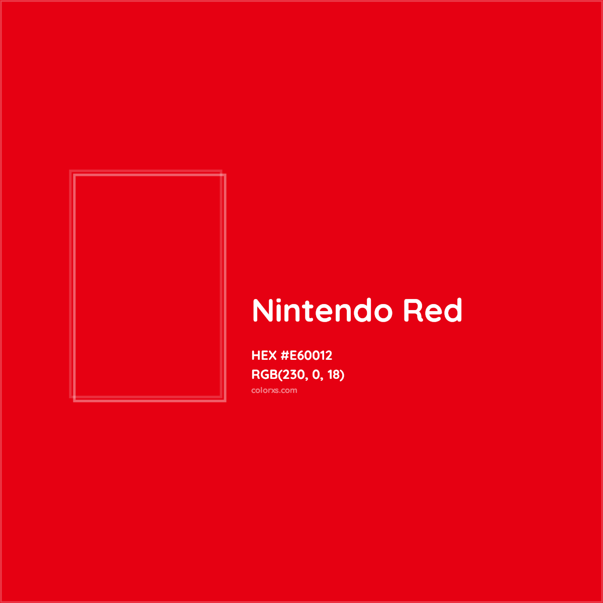 HEX #E60012 Nintendo Red Other Brand - Color Code
