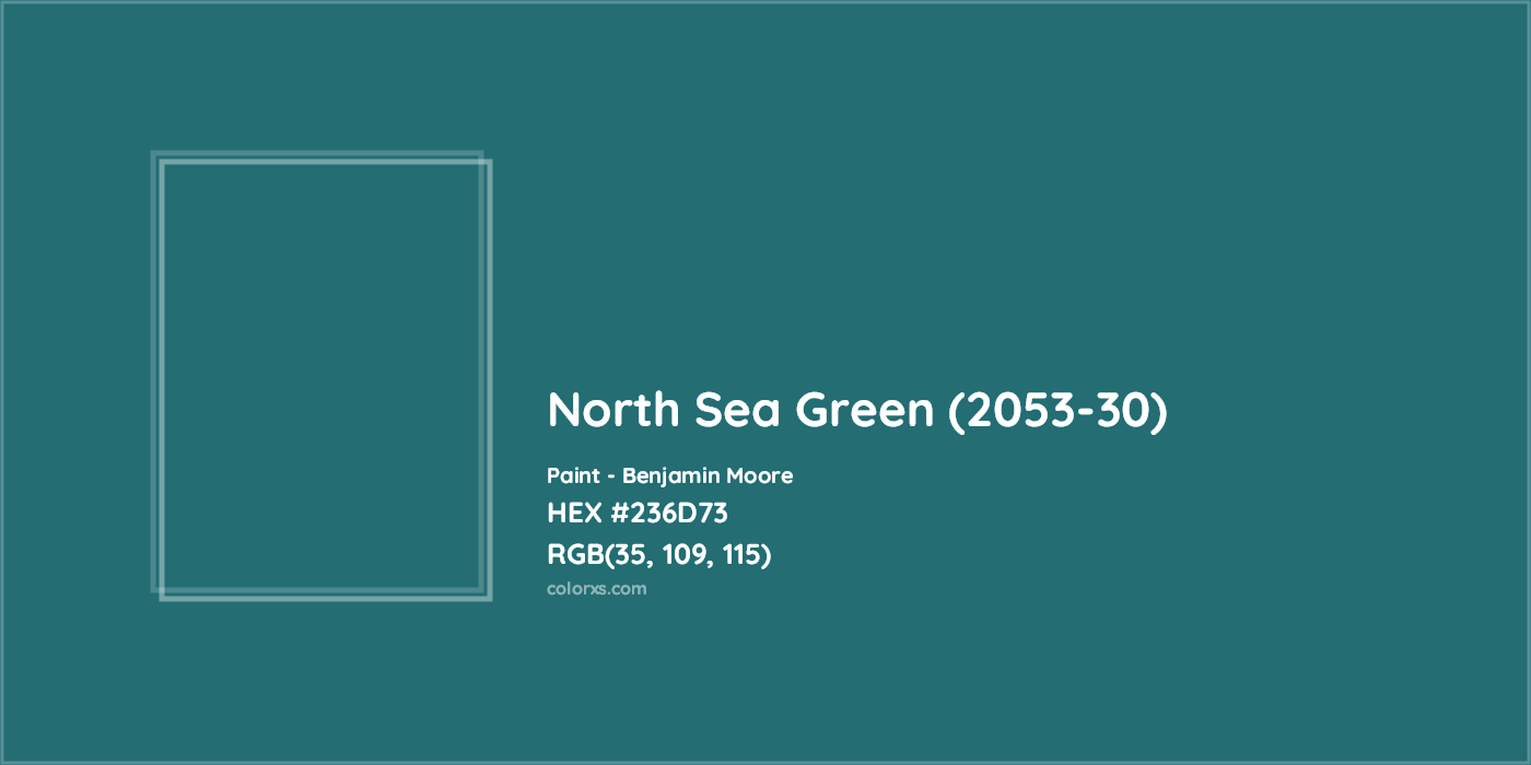 HEX #236D73 North Sea Green (2053-30) Paint Benjamin Moore - Color Code