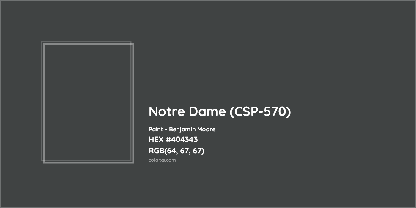 HEX #404343 Notre Dame (CSP-570) Paint Benjamin Moore - Color Code
