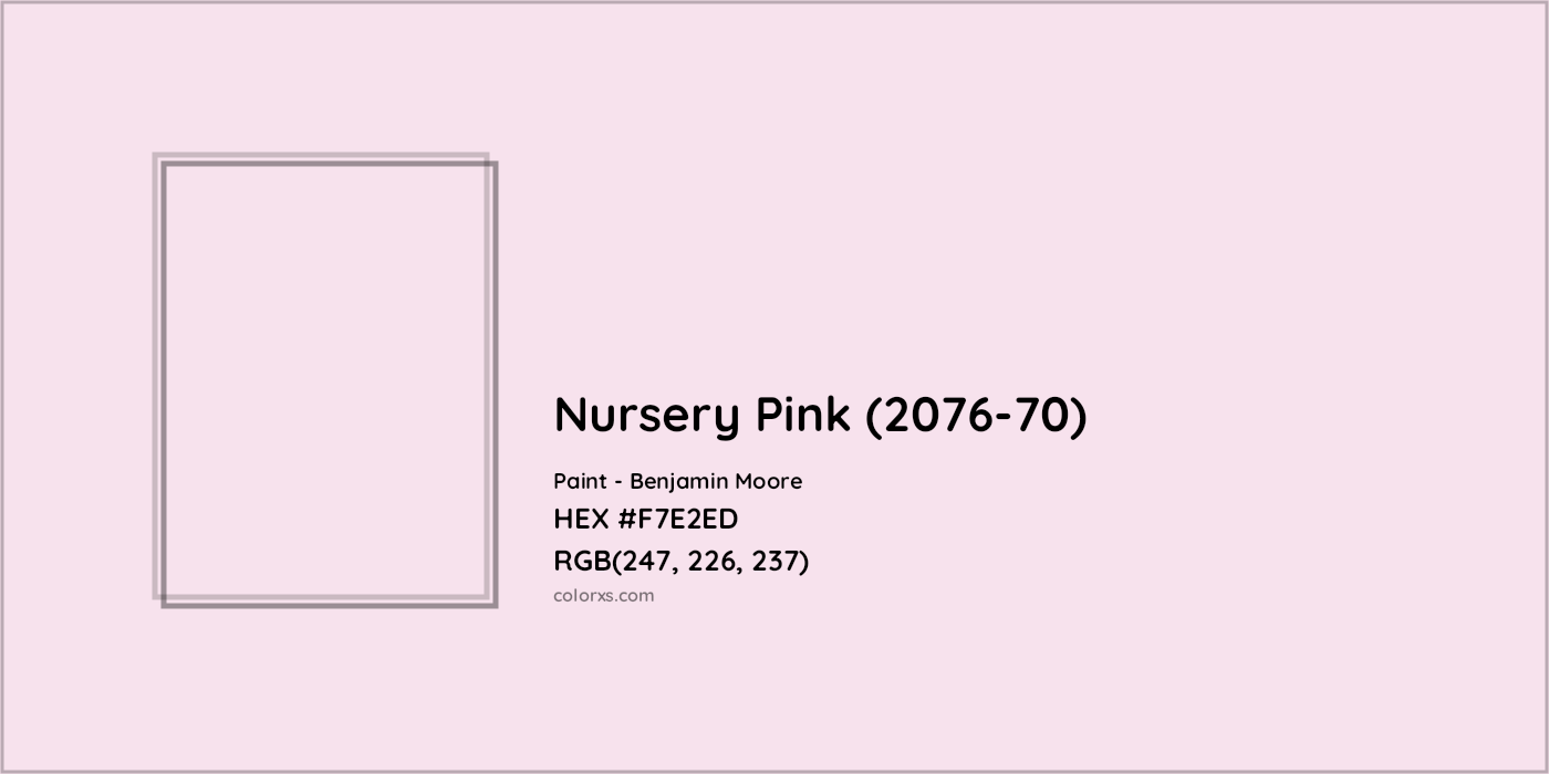 HEX #F7E2ED Nursery Pink (2076-70) Paint Benjamin Moore - Color Code