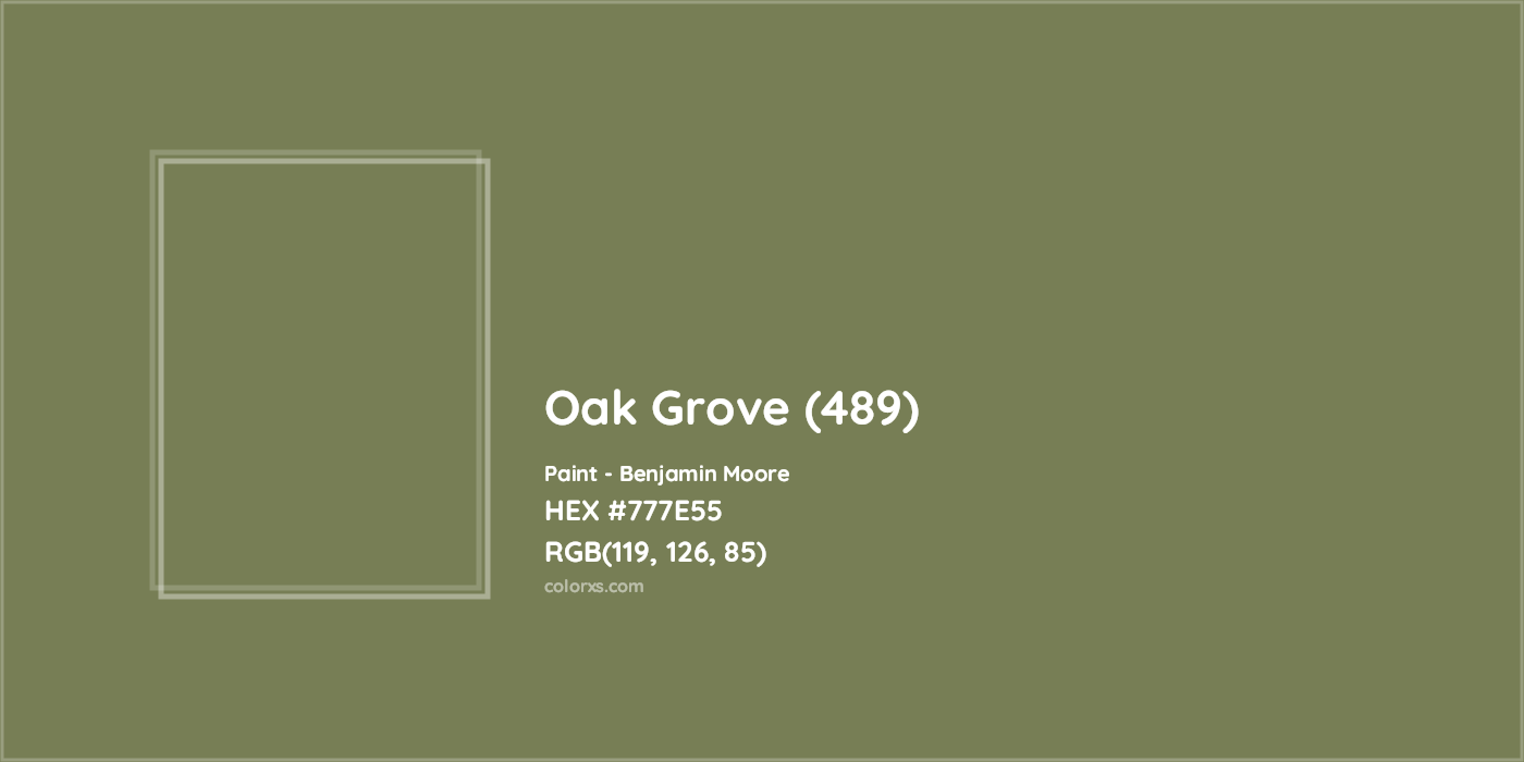 HEX #777E55 Oak Grove (489) Paint Benjamin Moore - Color Code