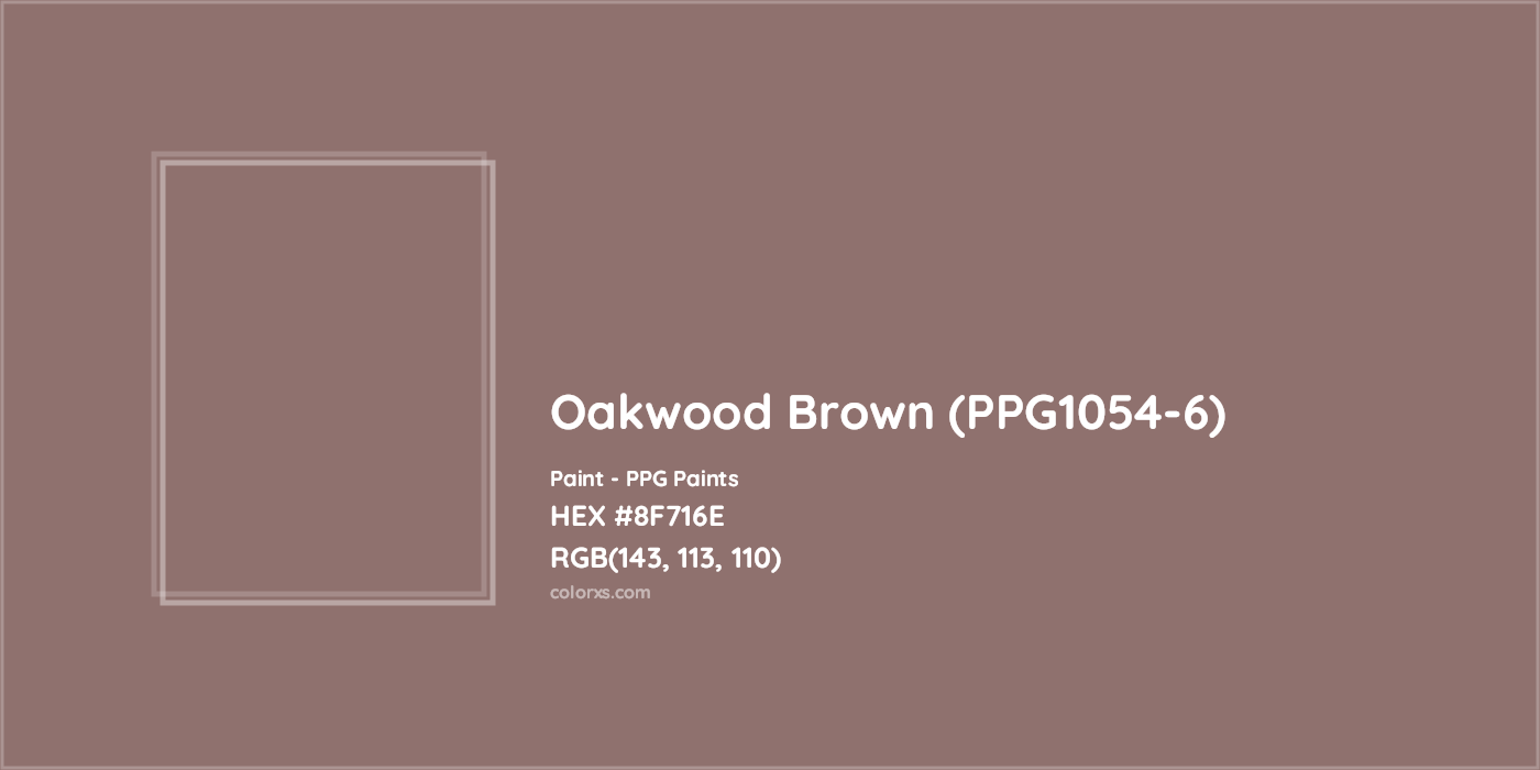 HEX #8F716E Oakwood Brown (PPG1054-6) Paint PPG Paints - Color Code