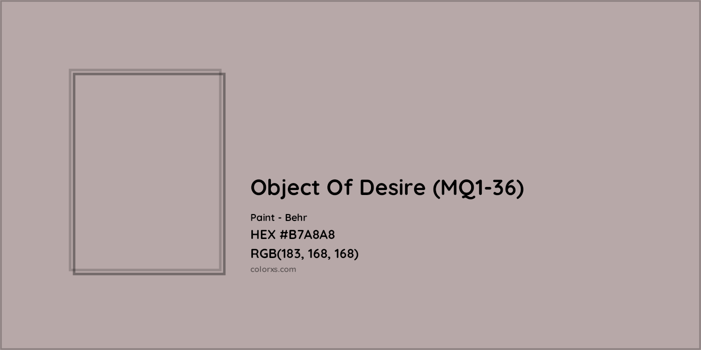 HEX #B7A8A8 Object Of Desire (MQ1-36) Paint Behr - Color Code