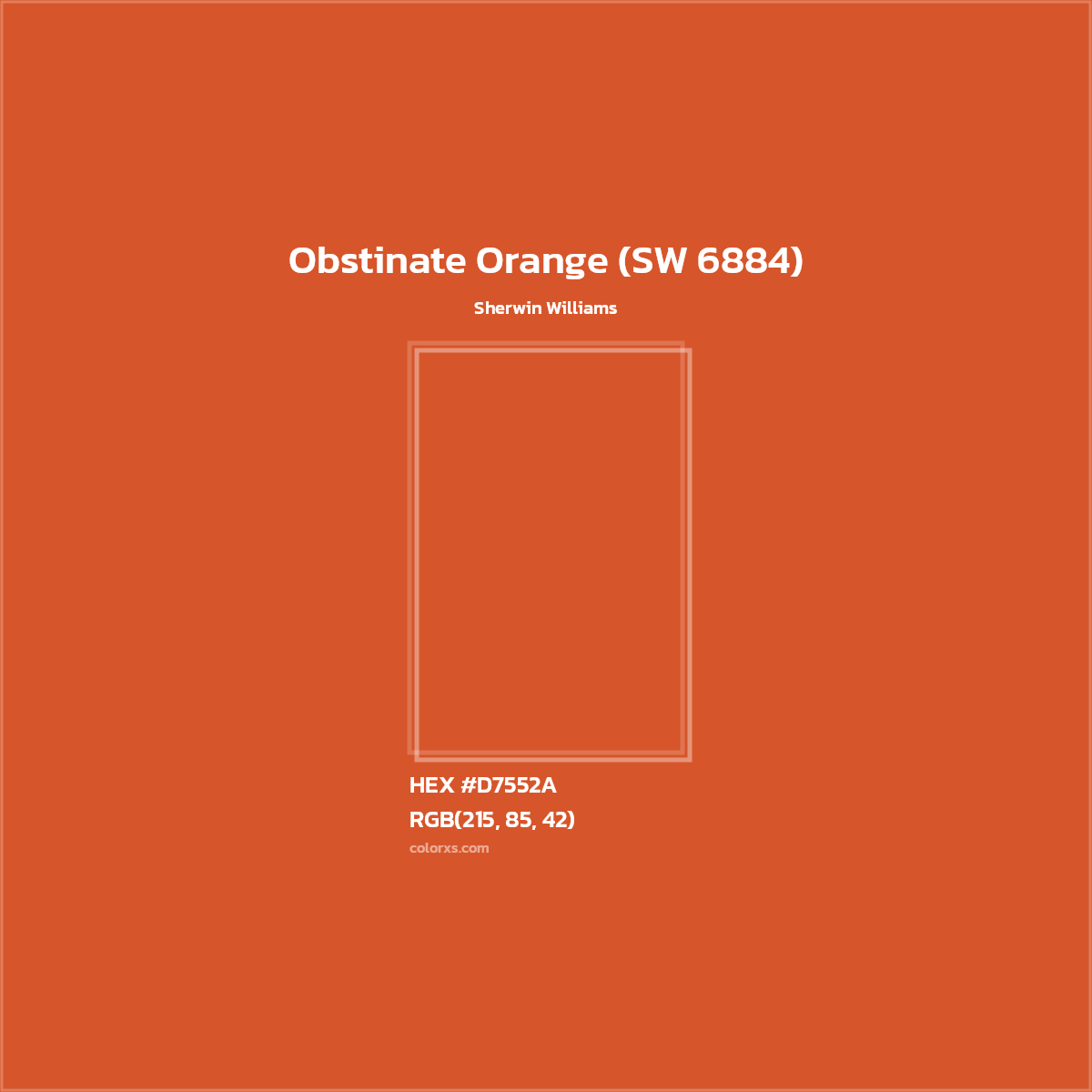 HEX #D7552A Obstinate Orange (SW 6884) Paint Sherwin Williams - Color Code