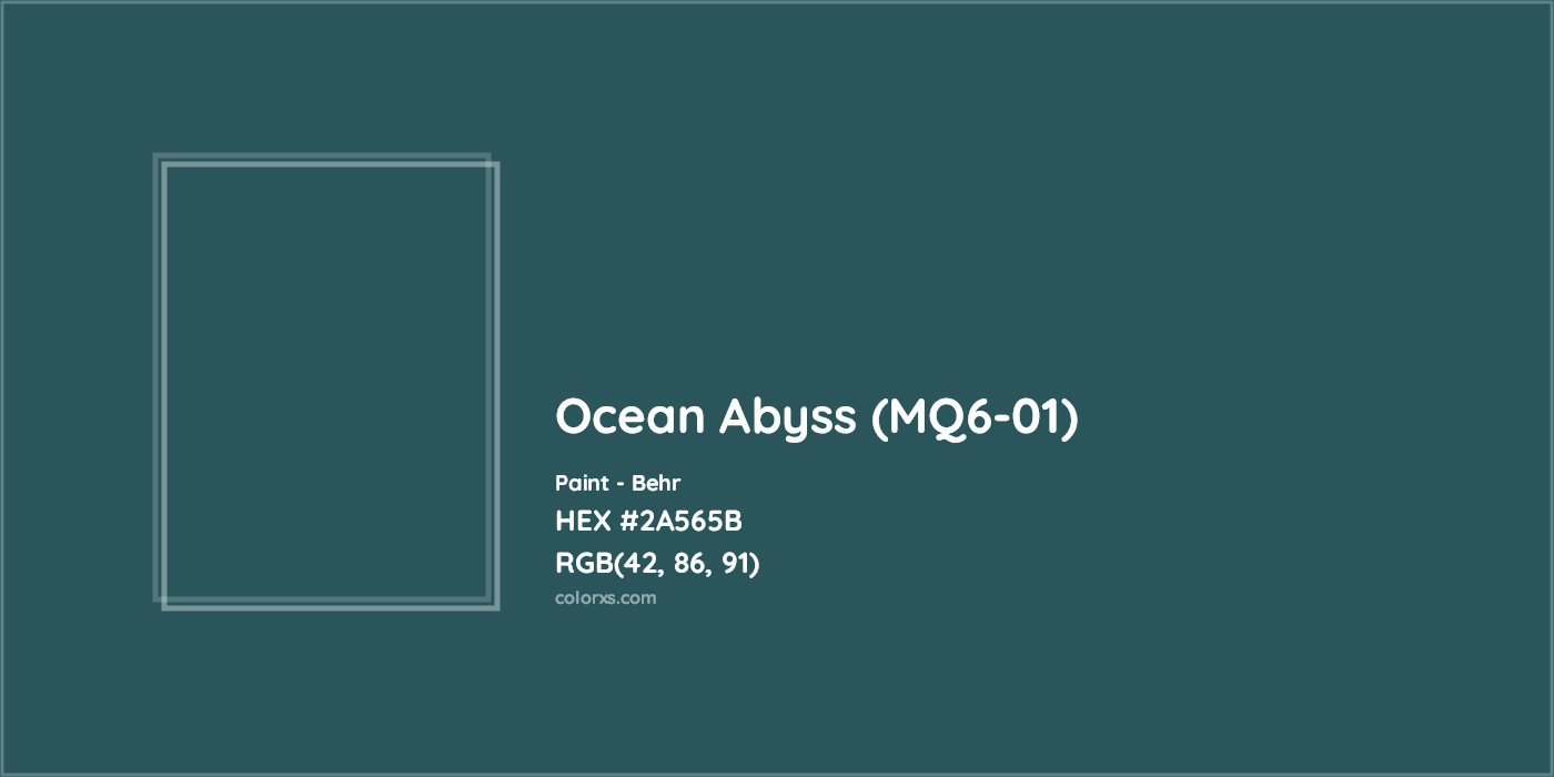 HEX #2A565B Ocean Abyss (MQ6-01) Paint Behr - Color Code