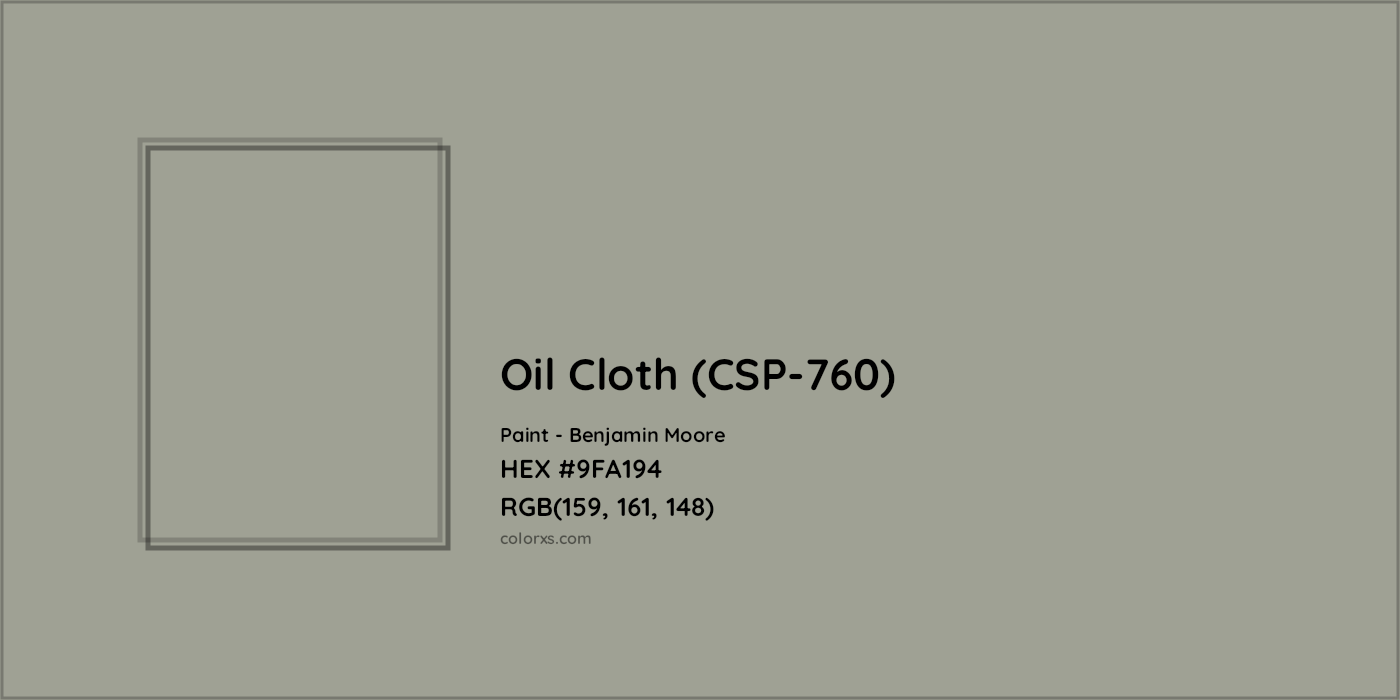 HEX #9FA194 Oil Cloth (CSP-760) Paint Benjamin Moore - Color Code