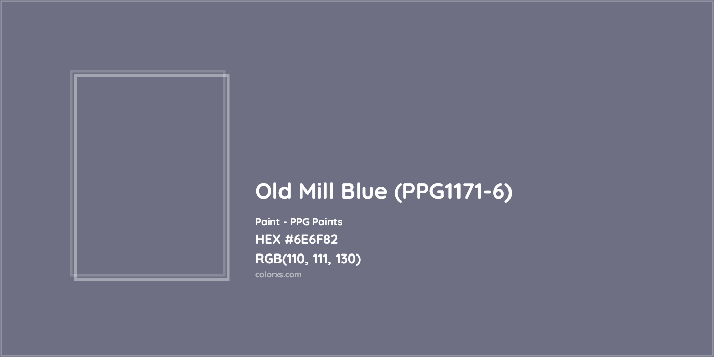HEX #6E6F82 Old Mill Blue (PPG1171-6) Paint PPG Paints - Color Code