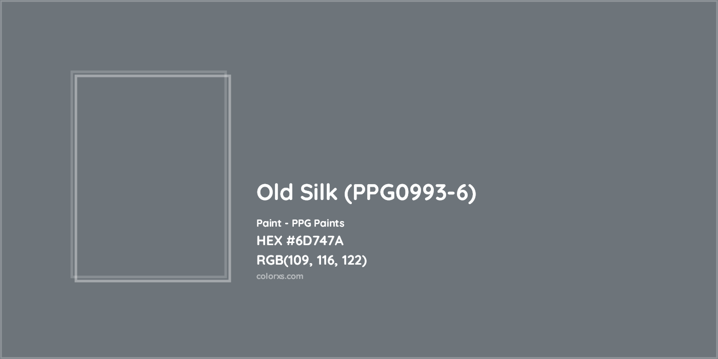 HEX #6D747A Old Silk (PPG0993-6) Paint PPG Paints - Color Code