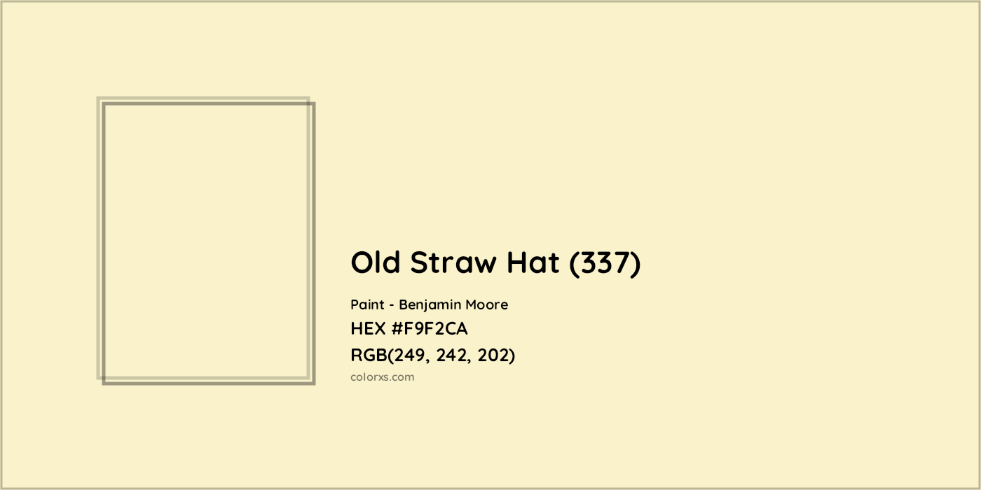 HEX #F9F2CA Old Straw Hat (337) Paint Benjamin Moore - Color Code