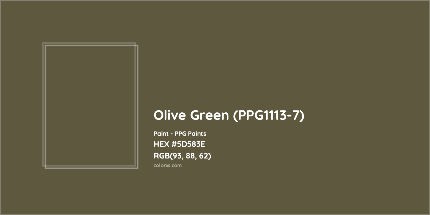 HEX #5D583E Olive Green (PPG1113-7) Paint PPG Paints - Color Code