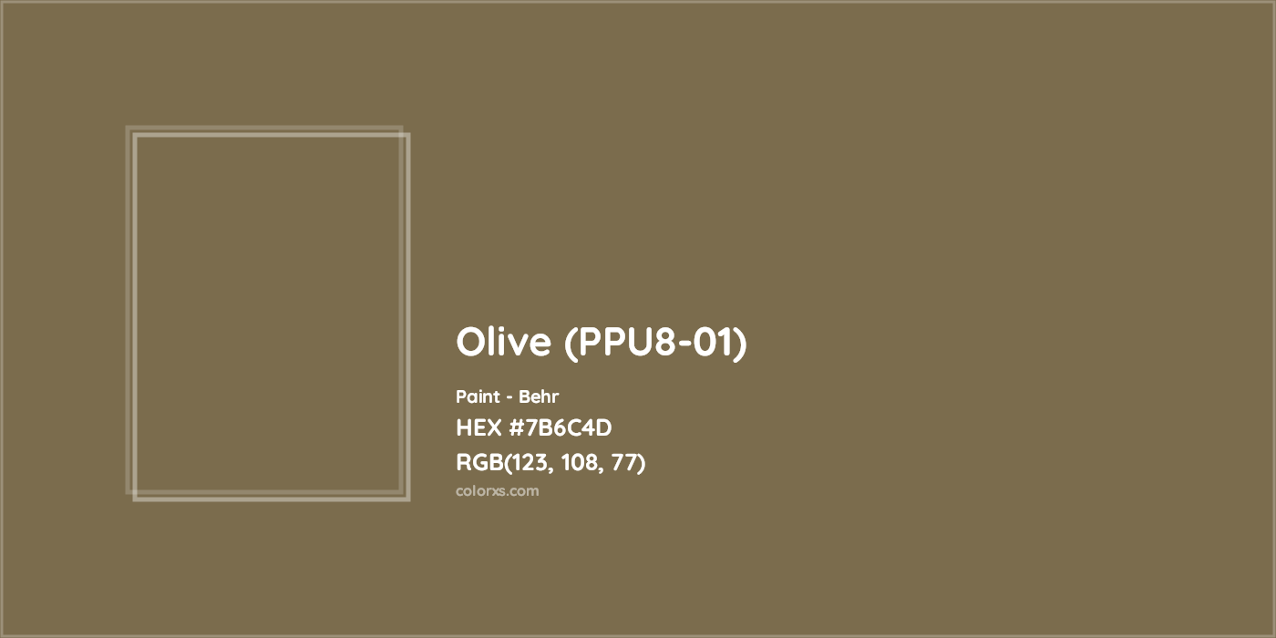 HEX #7B6C4D Olive (PPU8-01) Paint Behr - Color Code
