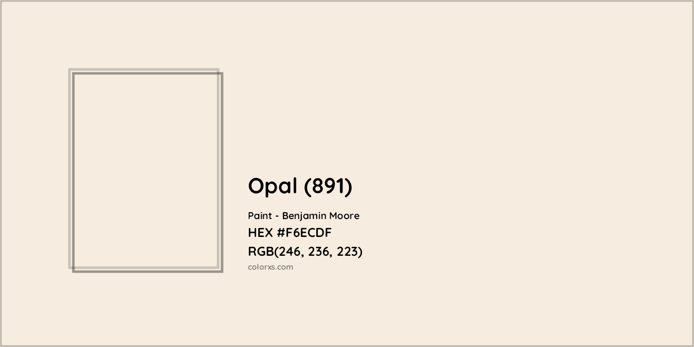 HEX #F6ECDF Opal (891) Paint Benjamin Moore - Color Code