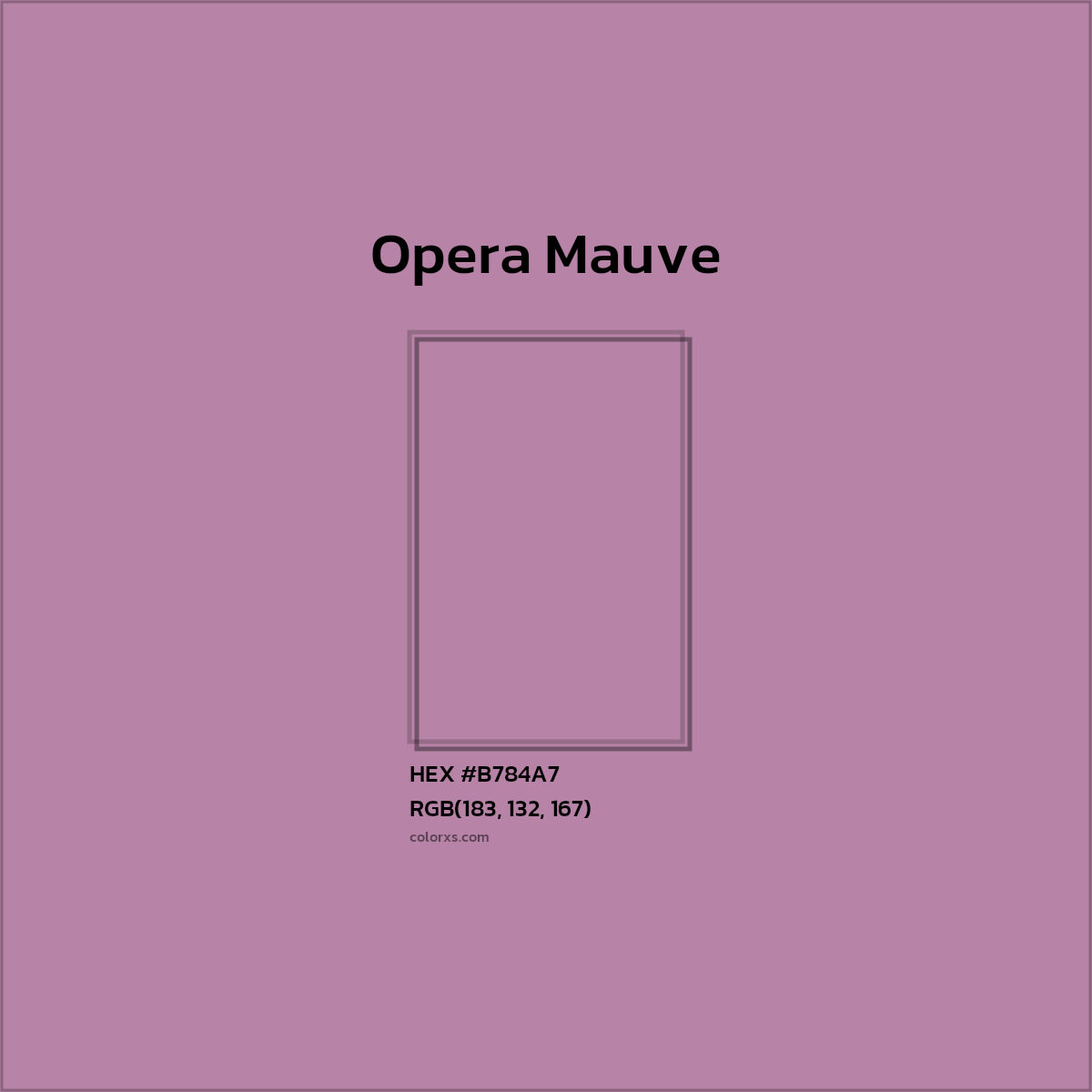 HEX #B784A7 Opera Mauve Color - Color Code