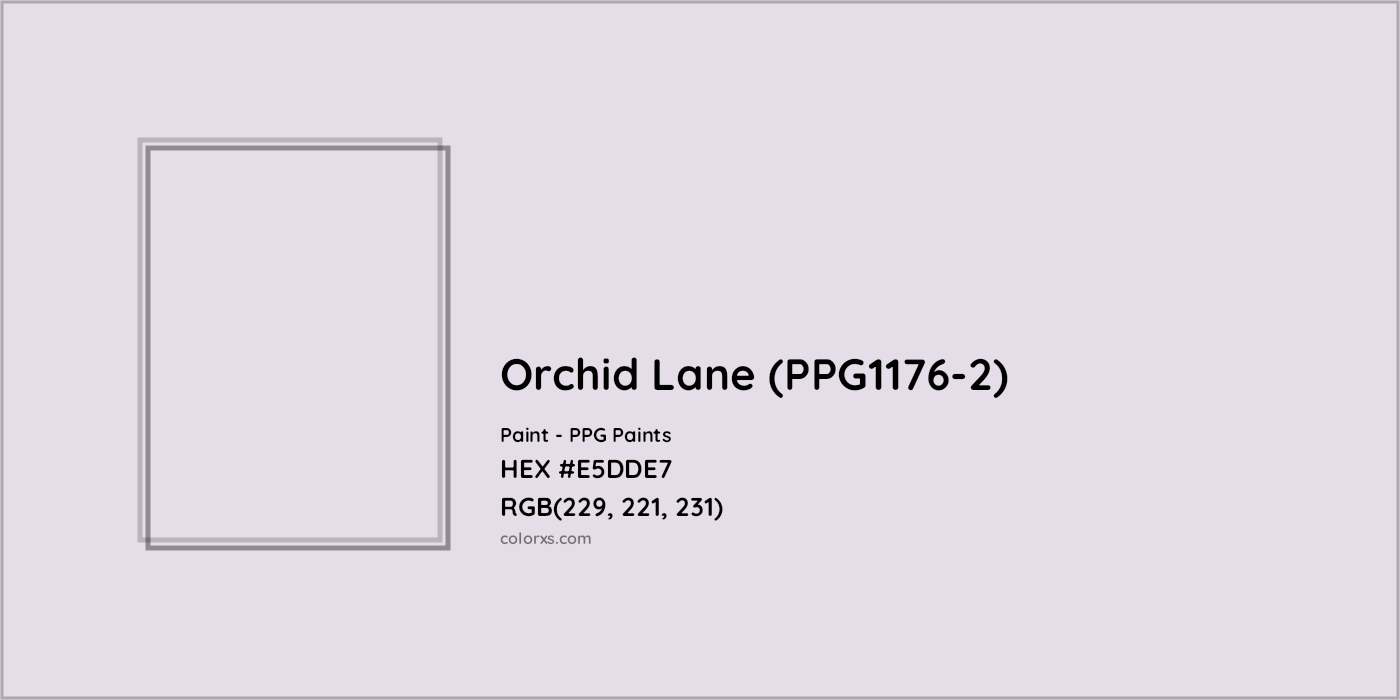 HEX #E5DDE7 Orchid Lane (PPG1176-2) Paint PPG Paints - Color Code