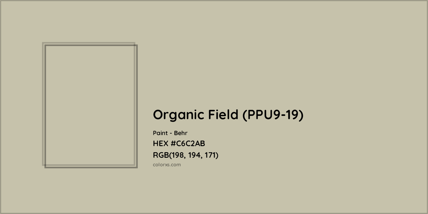 HEX #C6C2AB Organic Field (PPU9-19) Paint Behr - Color Code