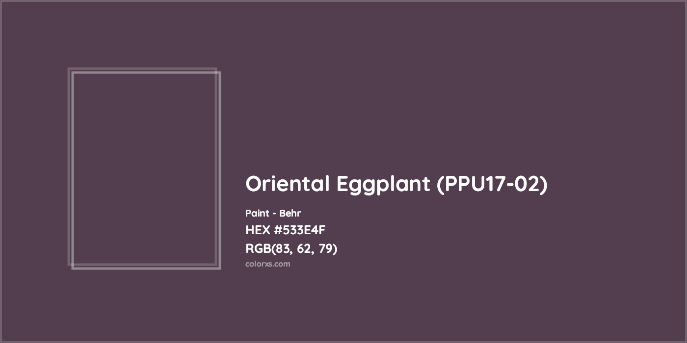HEX #533E4F Oriental Eggplant (PPU17-02) Paint Behr - Color Code