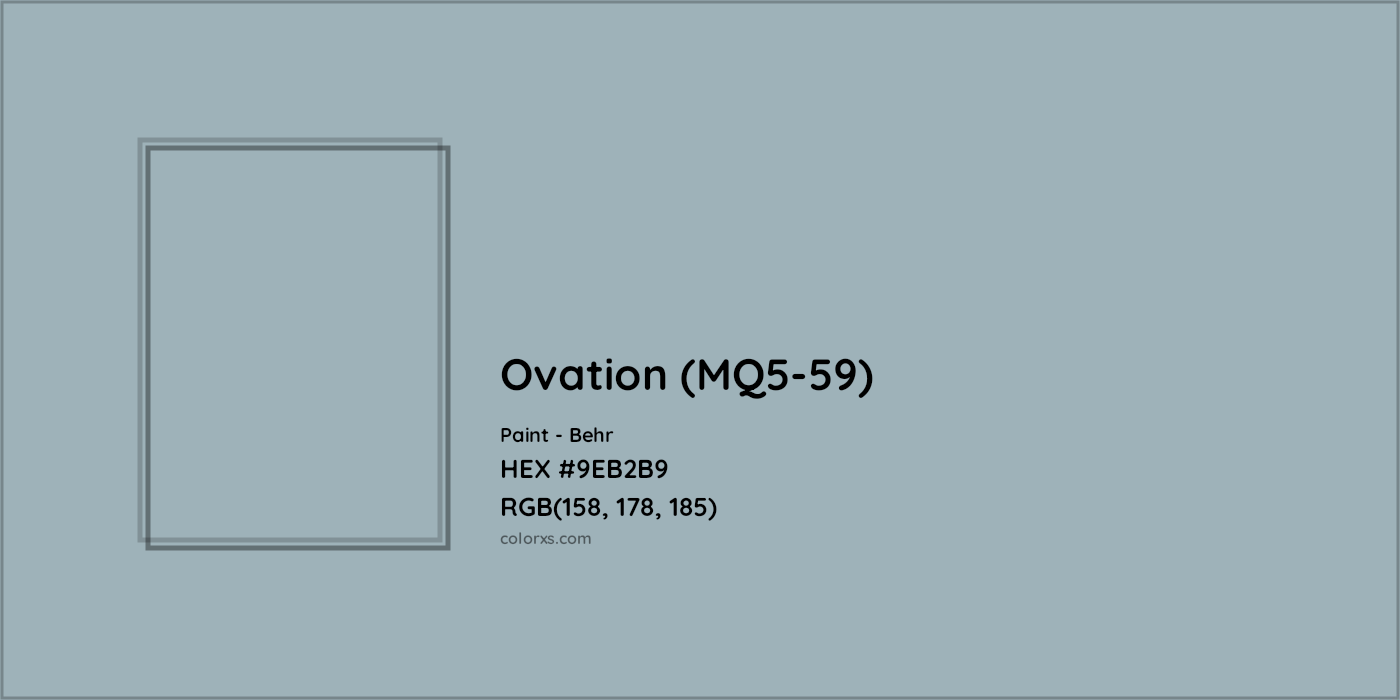 HEX #9EB2B9 Ovation (MQ5-59) Paint Behr - Color Code