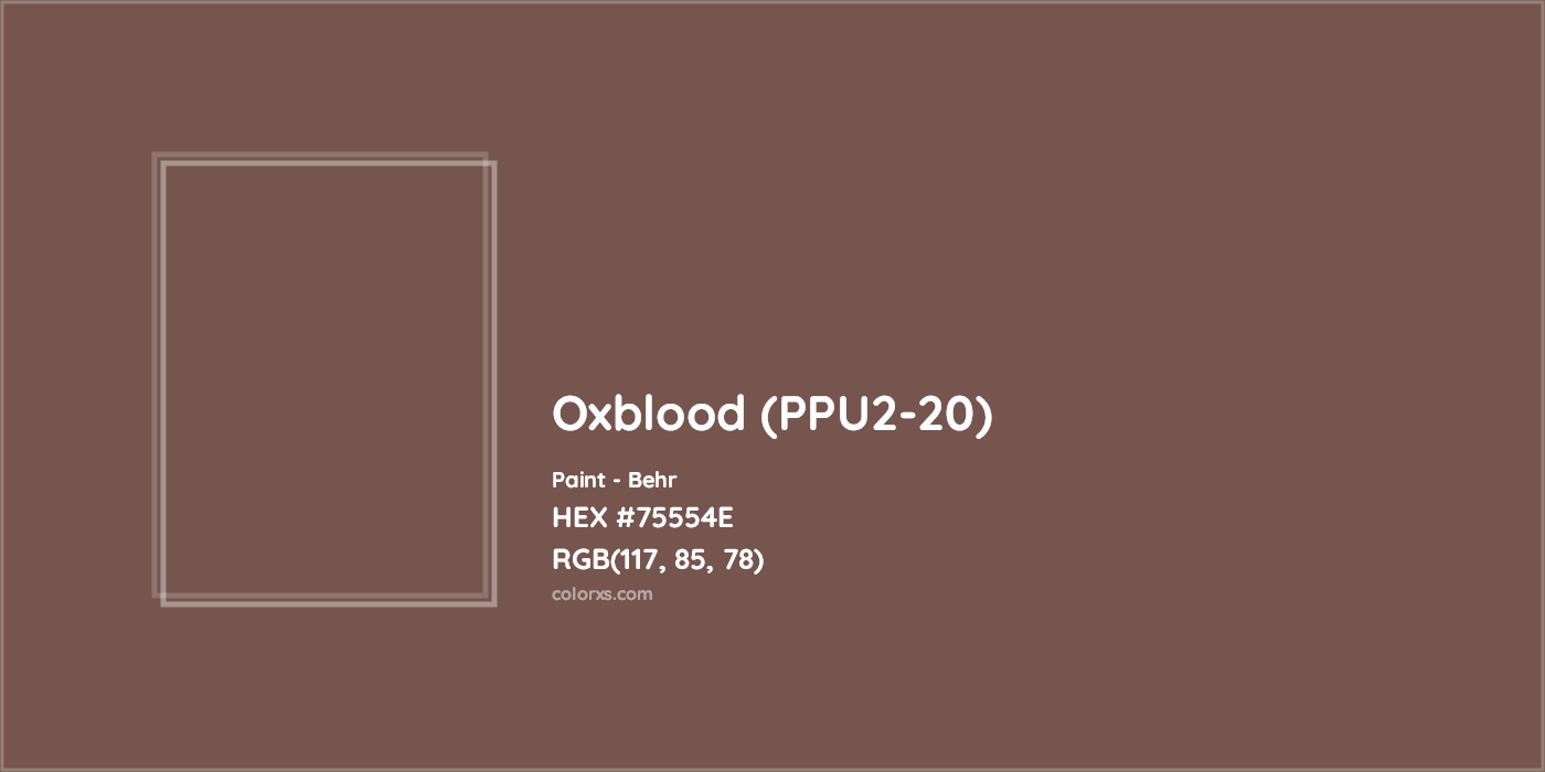 HEX #75554E Oxblood (PPU2-20) Paint Behr - Color Code