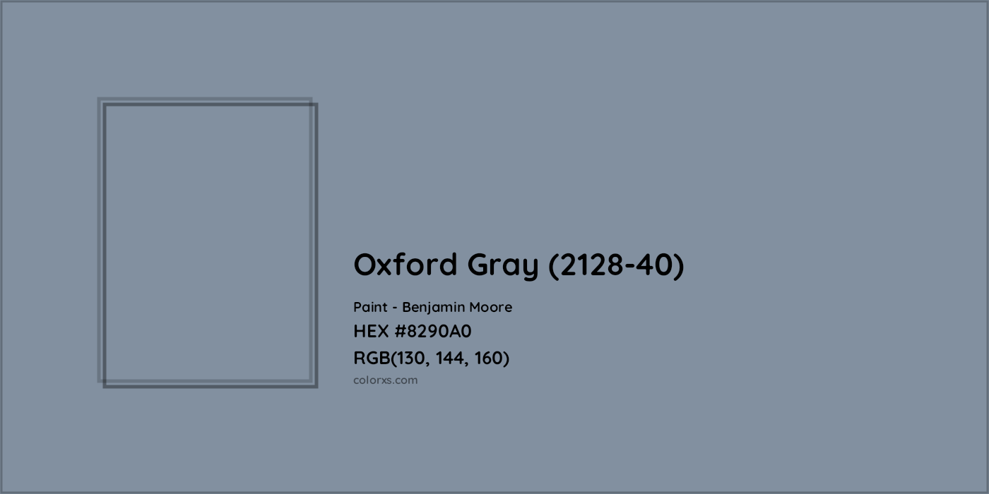 HEX #8290A0 Oxford Gray (2128-40) Paint Benjamin Moore - Color Code