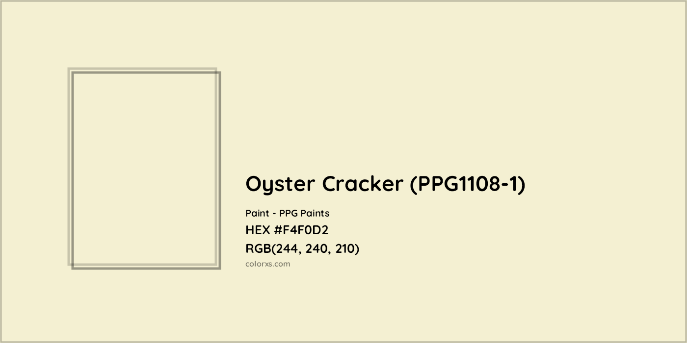 HEX #F4F0D2 Oyster Cracker (PPG1108-1) Paint PPG Paints - Color Code